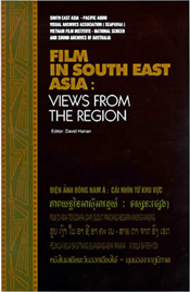Film in South East Asia: Views from the Region